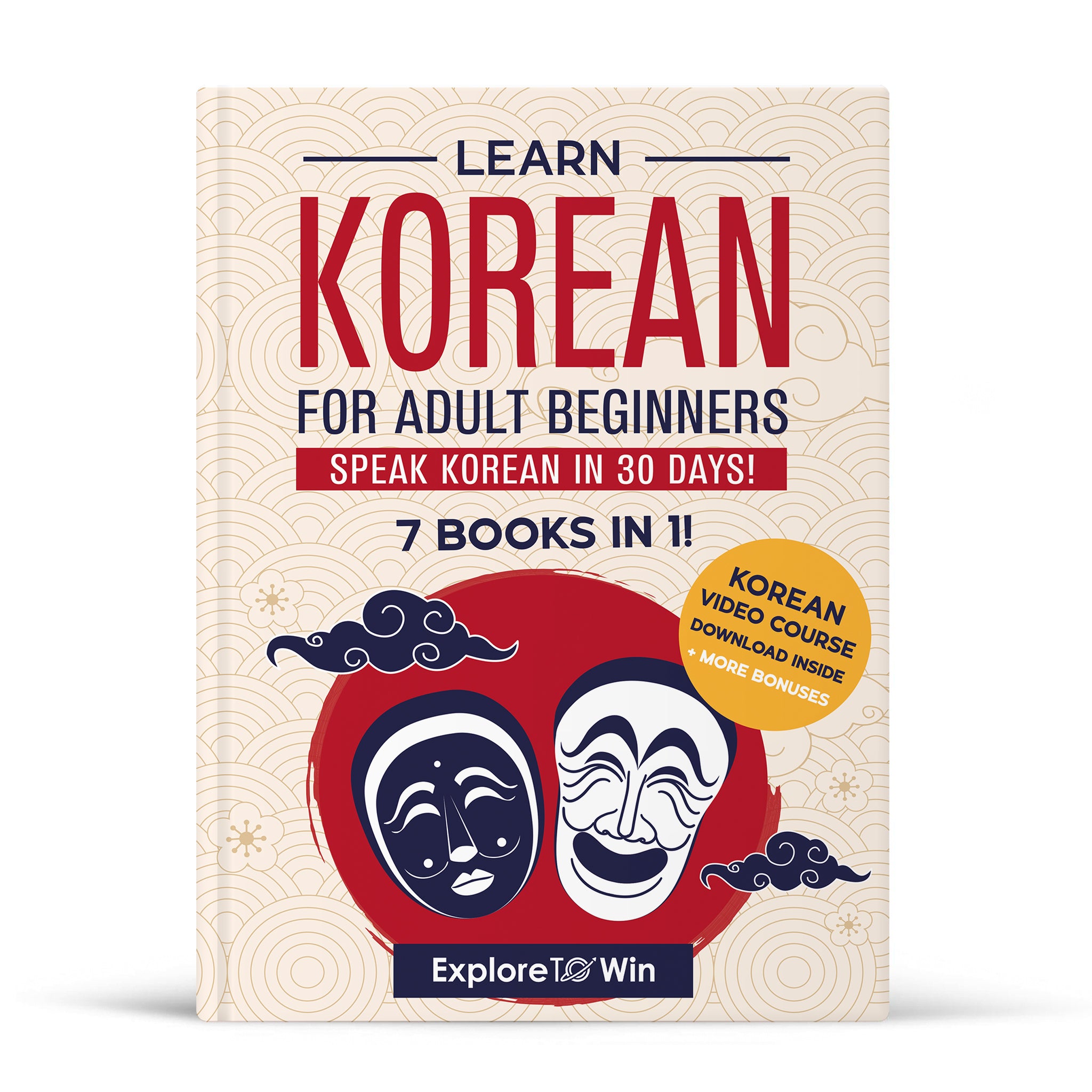 Learn Korean for Adult Beginners: 7 Books in 1: Speak Korean In 30