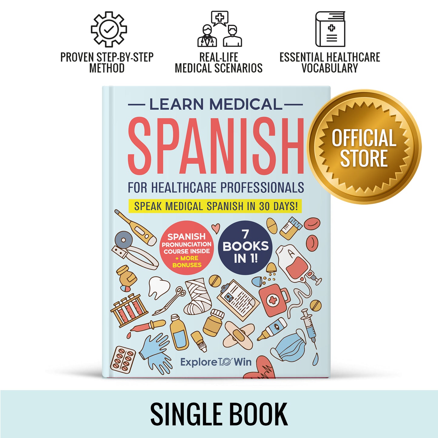 Learn Medical Spanish For Healthcare Professionals: 7 Books in 1: Speak Medical Spanish in 30 Days!