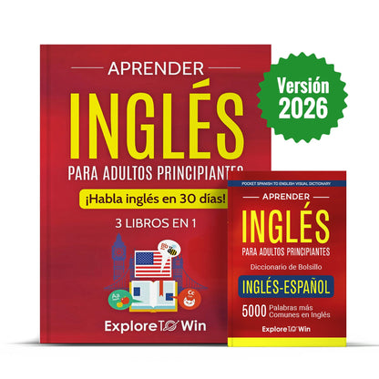 Aprender inglés para adultos principiantes: 3 libros en 1 + Diccionario de bolsillo inglés-español: ¡Habla inglés en 30 días!