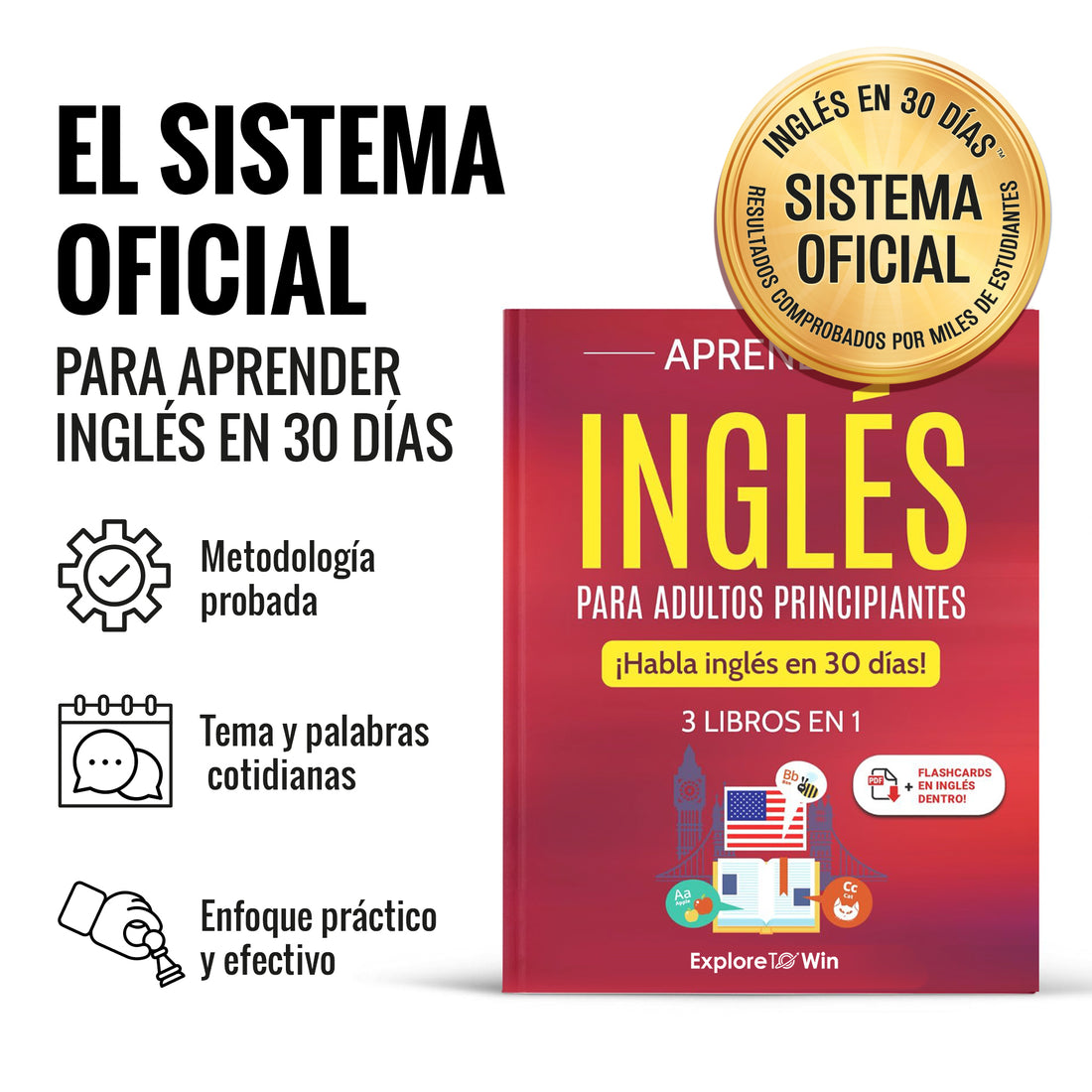 Aprender inglés para adultos principiantes: 3 libros en 1 + 100 Flashcards : ¡Habla inglés en 30 días! (Versión oficial 2025)