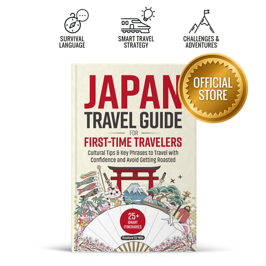 Japan Travel Guide for First-Time Travelers: 25+ Smart Itineraries, Cultural Tips & Key Phrases to Travel with Confidence — Without Getting Roasted in Japan