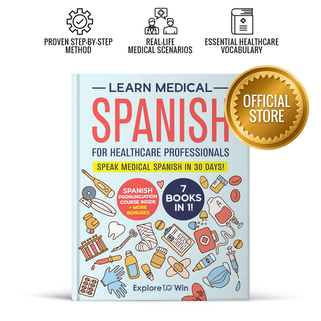 Learn Medical Spanish For Healthcare Professionals: 7 Books in 1 + 100 Flashcards + Bookmark: Speak Medical Spanish in 30 Days!