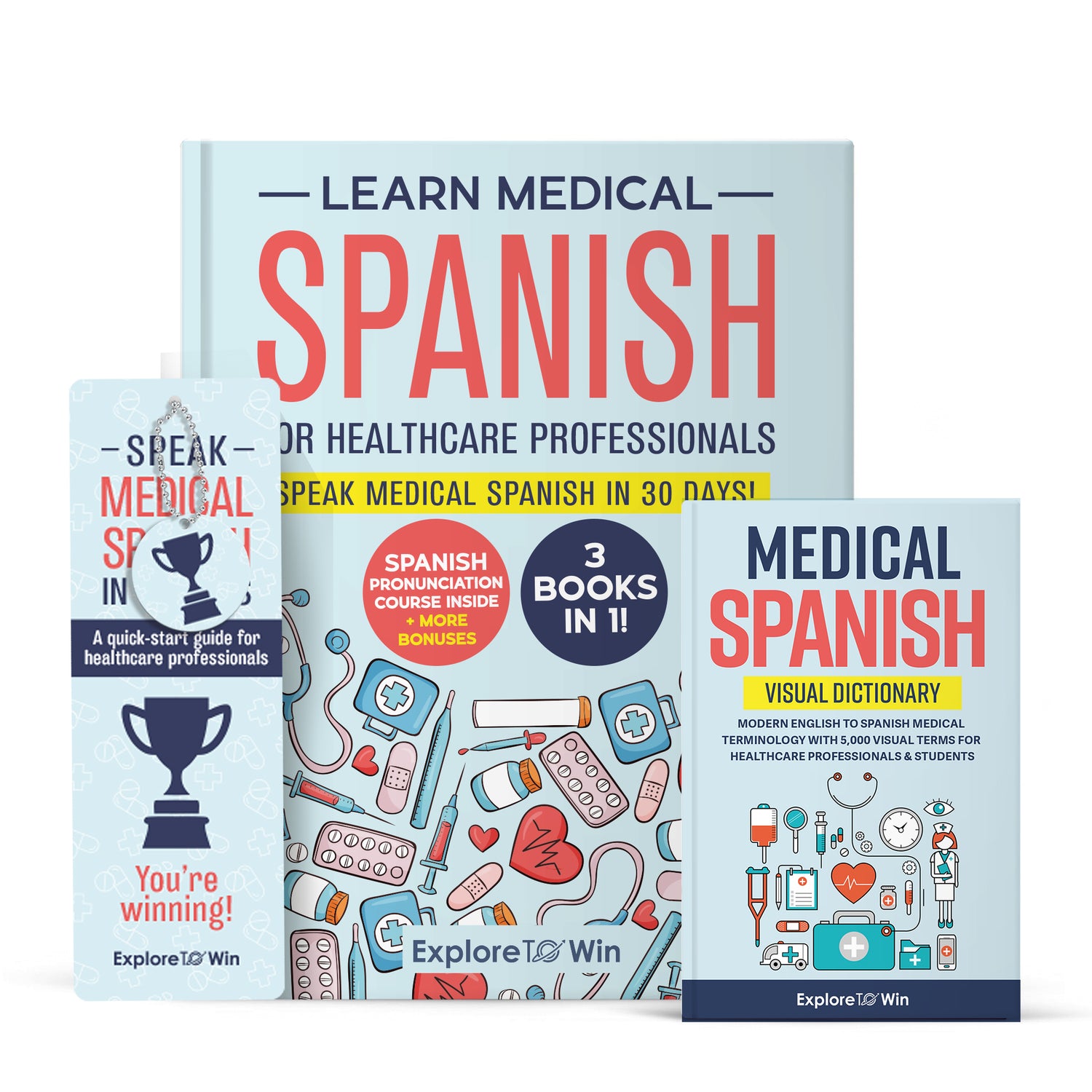 Learn Medical Spanish For Healthcare Professionals: 3 Books in 1 + Visual Dictionary (Pocket-sized): Speak Medical Spanish in 30 Days!