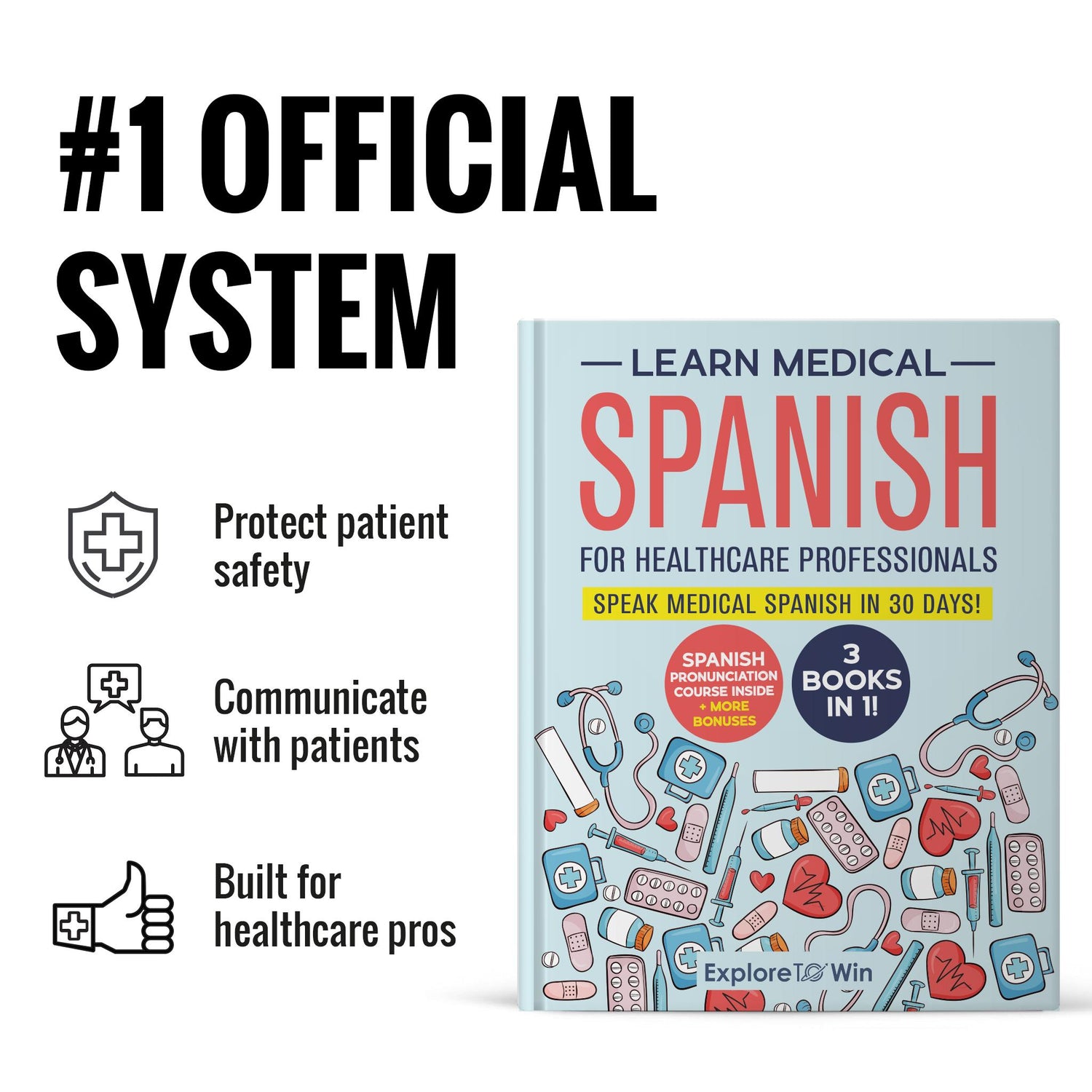 Learn Medical Spanish For Healthcare Professionals: 3 Books in 1 + Visual Dictionary (Pocket-sized): Speak Medical Spanish in 30 Days!
